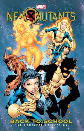 New Mutants: Back To School - The Complete Collection