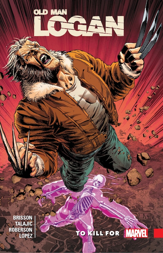Front cover_WOLVERINE: OLD MAN LOGAN VOL. 8 - TO KILL FOR
