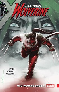 Front cover_ALL-NEW WOLVERINE VOL. 6: OLD WOMAN LAURA