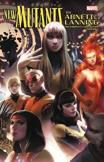 Front cover_New Mutants By Abnett & Lanning: The Complete Collection Vol. 1
