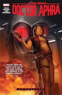 STAR WARS: DOCTOR APHRA VOL. 3: REMASTERED