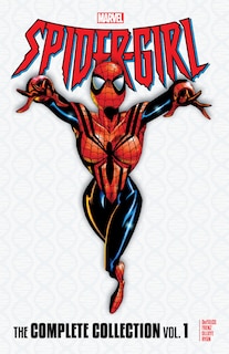 Front cover_Spider-girl: The Complete Collection Vol. 1