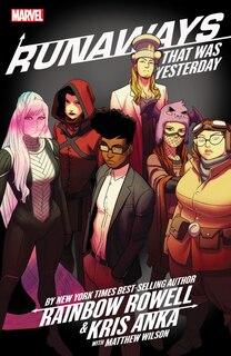 Couverture_RUNAWAYS BY RAINBOW ROWELL & KRIS ANKA VOL. 3: THAT WAS YESTERDAY
