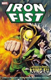 Front cover_Iron Fist: Deadly Hands Of Kung Fu - The Complete Collection