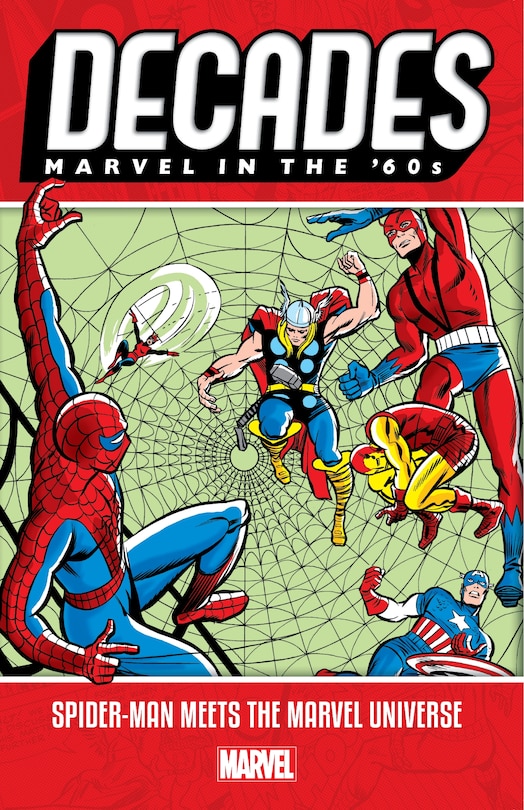 Couverture_DECADES: MARVEL IN THE '60S - SPIDER-MAN MEETS THE MARVEL UNIVERSE