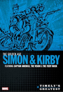 Front cover_TIMELY'S GREATEST: THE GOLDEN AGE SIMON & KIRBY OMNIBUS