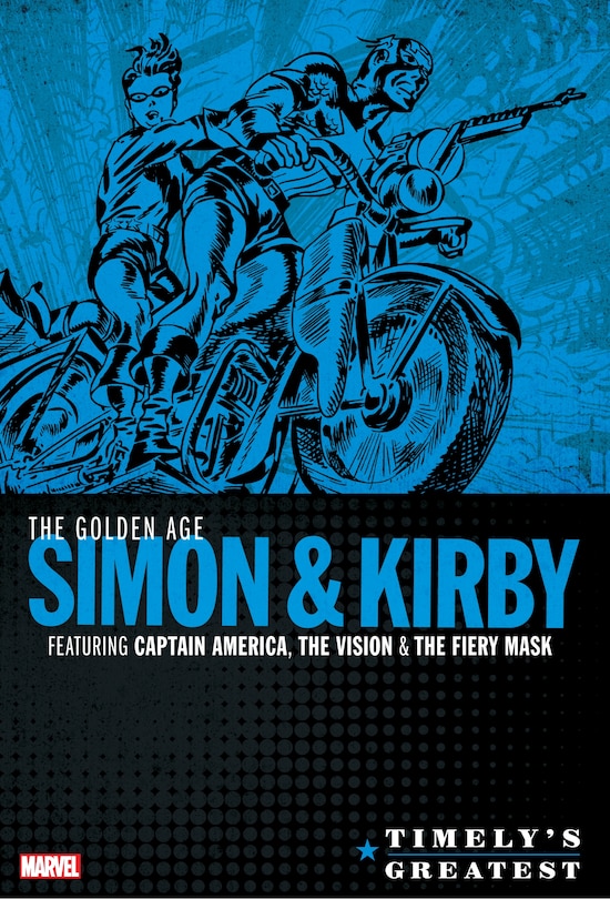Front cover_TIMELY'S GREATEST: THE GOLDEN AGE SIMON & KIRBY OMNIBUS