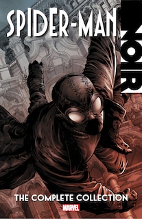 Spider-man Noir: The Complete Collection