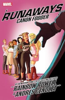 Couverture_RUNAWAYS BY RAINBOW ROWELL VOL. 5: CANON FODDER