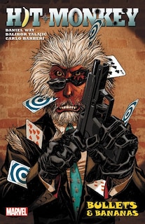 Front cover_Hit-monkey By Daniel Way: Bullets & Bananas