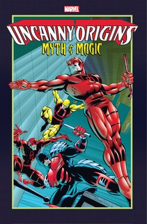 Couverture_UNCANNY ORIGINS: MYTH & MAGIC