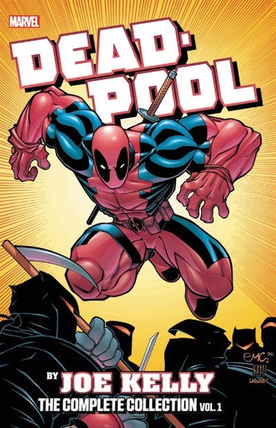 Front cover_Deadpool By Joe Kelly: The Complete Collection Vol. 1