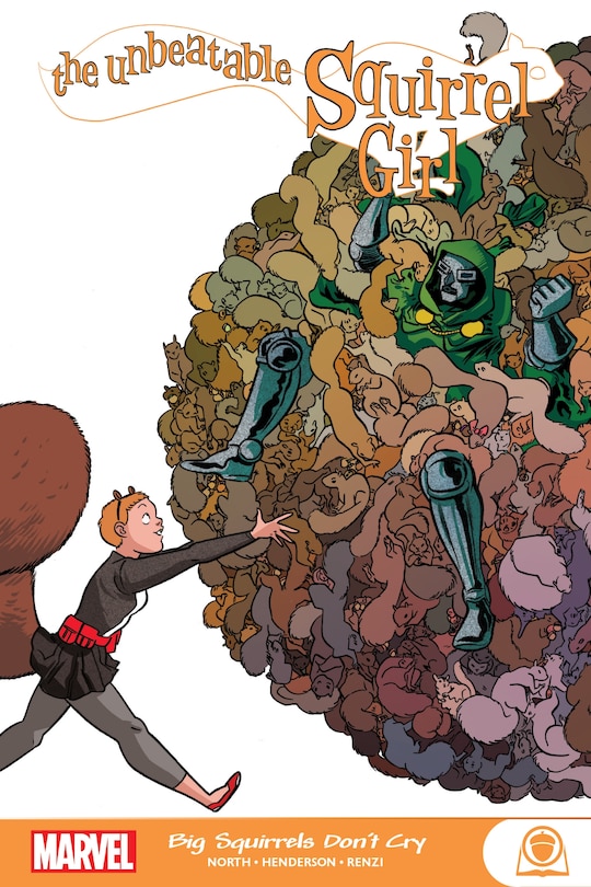 Front cover_The Unbeatable Squirrel Girl: Big Squirrels Don't Cry