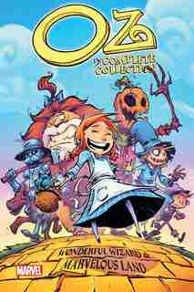 Oz: The Complete Collection - Wonderful Wizard/marvelous Land by Eric Shanower