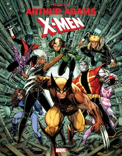 Front cover_MARVEL MONOGRAPH: THE ART OF ARTHUR ADAMS - X-MEN