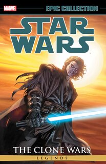 Star Wars Legends Epic Collection: The Clone Wars Vol. 3