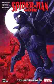 Spider-man Noir: Twilight In Babylon de Margaret Stohl