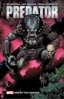 Front cover_PREDATOR BY ED BRISSON VOL. 1: DAY OF THE HUNTER