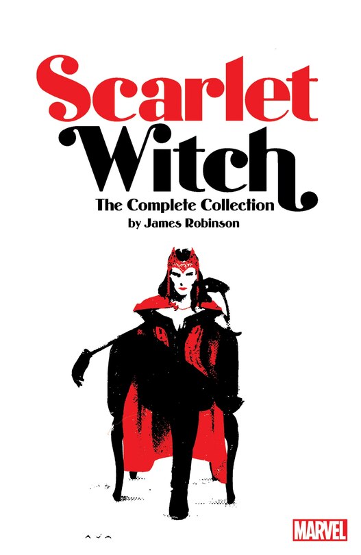 Front cover_Scarlet Witch By James Robinson: The Complete Collection