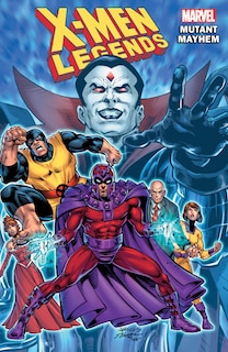 Couverture_X-MEN LEGENDS VOL. 2: MUTANT MAYHEM