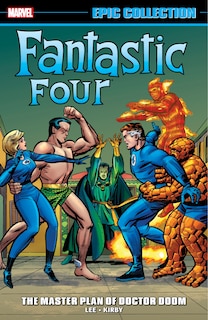 FANTASTIC FOUR EPIC COLLECTION: THE MASTER PLAN OF DOCTOR DOOM [NEW PRINTING]