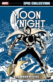 Front cover_MOON KNIGHT EPIC COLLECTION: BAD MOON RISING [NEW PRINTING]