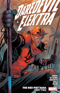 Front cover_DAREDEVIL & ELEKTRA BY CHIP ZDARSKY VOL. 2: THE RED FIST SAGA PART TWO