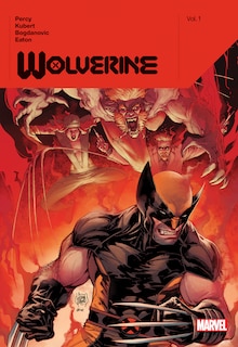 Front cover_Wolverine By Benjamin Percy Vol. 1