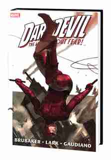 Daredevil By Brubaker & Lark Omnibus Vol. 1 by Ed Brubaker