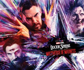 MARVEL STUDIOS' DOCTOR STRANGE IN THE MULTIVERSE OF MADNESS: THE ART OF THE MOVIE