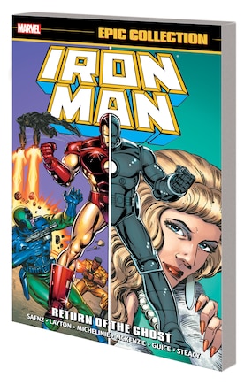 IRON MAN EPIC COLLECTION: RETURN OF THE GHOST [NEW PRINTING]