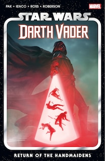 Front cover_STAR WARS: DARTH VADER BY GREG PAK VOL. 6 - RETURN OF THE HANDMAIDENS