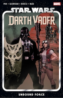 STAR WARS: DARTH VADER BY GREG PAK VOL. 7 - UNBOUND FORCE