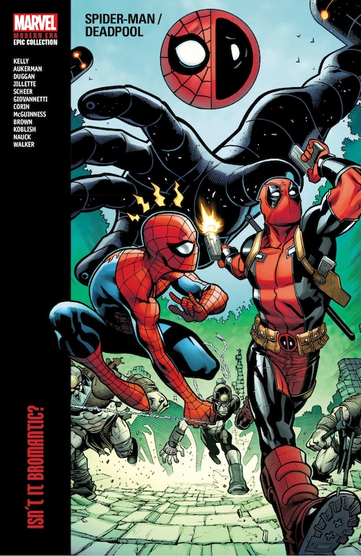 SPIDER-MAN/DEADPOOL MODERN ERA EPIC COLLECTION: ISN'T IT BROMANTIC