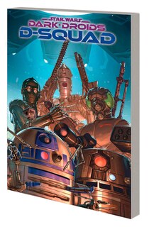 Couverture_STAR WARS: DARK DROIDS - D-SQUAD
