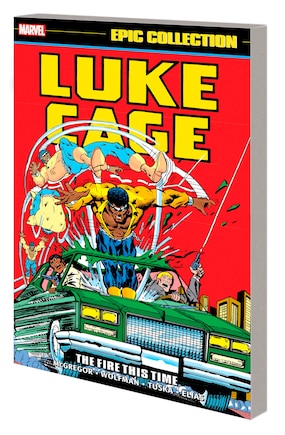 LUKE CAGE EPIC COLLECTION: THE FIRE THIS TIME