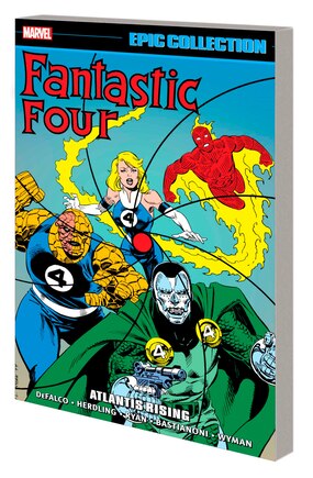 FANTASTIC FOUR EPIC COLLECTION: ATLANTIS RISING