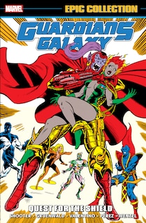 Couverture_GUARDIANS OF THE GALAXY EPIC COLLECTION: QUEST FOR THE SHIELD