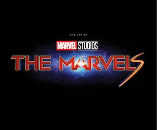 Front cover_MARVEL STUDIOS' THE MARVELS: THE ART OF THE MOVIE