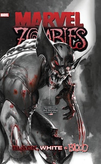 Couverture_MARVEL ZOMBIES: BLACK, WHITE & BLOOD