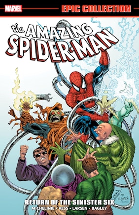 AMAZING SPIDER-MAN EPIC COLLECTION: RETURN OF THE SINISTER SIX [NEW PRINTING]