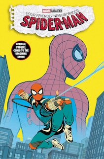 Front cover_YOUR FRIENDLY NEIGHBORHOOD SPIDER-MAN: OLD SCHOOL/NEW SCHOOL