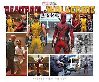 Couverture_MARVEL STUDIOS' DEADPOOL & WOLVERINE: EXPOSED - PHOTOS FROM THE SET