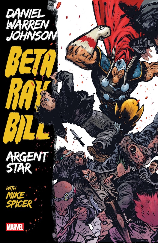 Couverture_BETA RAY BILL BY DANIEL WARREN JOHNSON: ARGENT STAR TPB [NEW PRINTING]