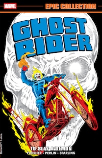 Couverture_Ghost Rider Epic Collection: To Slay A Demon