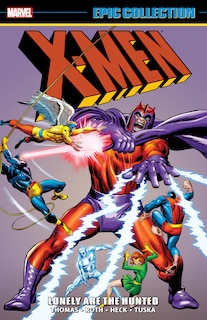 Front cover_X-Men Epic Collection: Lonely Are The Hunted [New Printing]