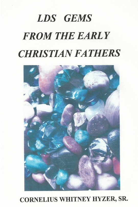 Front cover_LDS Gems from the Early Christian Fathers