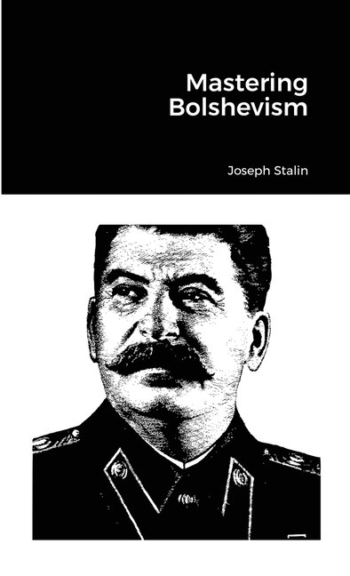 Front cover_Mastering Bolshevism