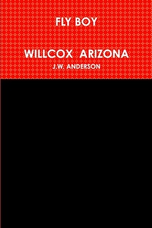Couverture_Fly Boy Willcox Arizona