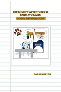 Front cover_The Grumpy Adventures of Bentley Crayon